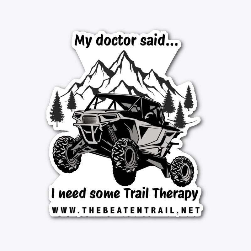 Trail Therapy: Doctor Said